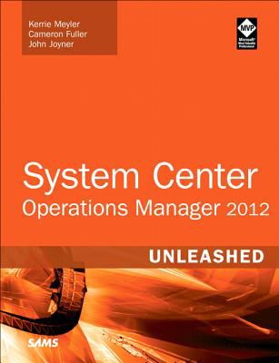 System Center 2012 Operations Manager Unleashed  cover art