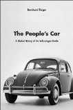 People&#39;s Car A Global History of the Volkswagen Beetle