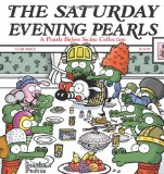 Saturday Evening Pearls A Pearls Before Swine Collection 2009 9780740773914 Front Cover