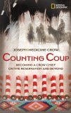 Counting Coup Becoming a Crow Chief on the Reservation and Beyond  9780792253914 Front Cover