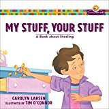 My Stuff, Your Stuff A Book about Stealing  9780801009914 Front Cover