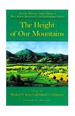 Height of Our Mountains Nature Writing from Virginia's Blue Ridge Mountains and Shenandoah Valley 1998 9780801856914 Front Cover