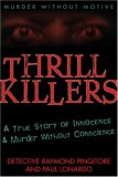 Thrill Killers A True Story of Innocence and Murder Without Conscience cover art