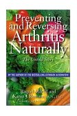 Preventing and Reversing Arthritis Naturally The Untold Story 2000 9780892818914 Front Cover