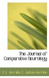 Journal of Comparative Neurology 2009 9781117781914 Front Cover