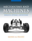 Mechanisms and Machines Kinematics, Dynamics, and Synthesis  9781133943914 Front Cover