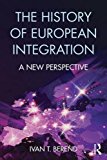 History of European Integration A New Perspective  9781138654914 Front Cover