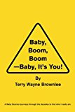 Baby, Boom, Boom-Baby, It's You! 2010 9781456824914 Front Cover
