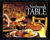 Northwoods Table Natural Cuisine Featuring Native Foods 2000 9781572232914 Front Cover