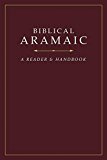 Biblical Aramaic: a Reader and Handbook  9781619708914 Front Cover