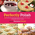 Authentic Polish Cooking 150 Mouthwatering Recipes, from Old-Country Staples to Exquisite Modern Cuisine 2012 9781620870914 Front Cover