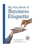 My First Book of Business Etiquette 2004 9781931686914 Front Cover