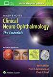Walsh and Hoyt's Clinical Neuro-Ophthalmology: the Essentials 4th 9781975118914 Front Cover