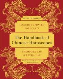 Handbook of Chinese Horoscopes 7th 2010 Handbook (Instructor's)  9780061990915 Front Cover