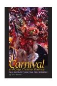 Carnival and Other Christian Festivals Folk Theology and Folk Performance cover art