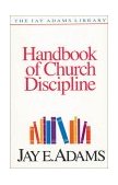 Handbook of Church Discipline A Right and Privilege of Every Church Member cover art