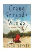 Crane Spreads Wings A Bigamist's Story 2002 9780385506915 Front Cover