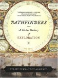 Pathfinders A Global History of Exploration 2007 9780393330915 Front Cover