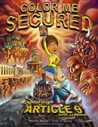 Color Me Secured Exploring Article 9 with Crayons  9780692927915 Front Cover