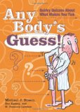 Any Body's Guess! Quirky Quizzes about What Makes You Tick 2010 9780740789915 Front Cover