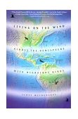 Living on the Wind Across the Hemisphere with Migratory Birds cover art
