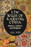 Jews of Kaifeng, China : History, Culture, and Religion cover art