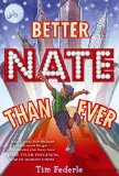 Better Nate Than Ever 2014 9781442446915 Front Cover
