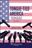 Tongue - Tied America Reviving the Art of Verbal Persuasion cover art