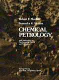 Chemical Petrology With Applications to the Terrestrial Planets and Meteorites 2011 9781461298915 Front Cover