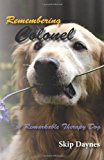 Remembering Colonel A Remarkable Therapy Dog 2013 9781491237915 Front Cover