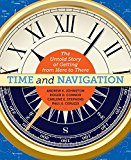 Time and Navigation The Untold Story of Getting from Here to There 2015 9781588344915 Front Cover