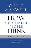 How Successful People Think Workbook 2011 9781599953915 Front Cover