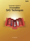 Carpenter&#39;s Guide to Innovative SAS Techniques 