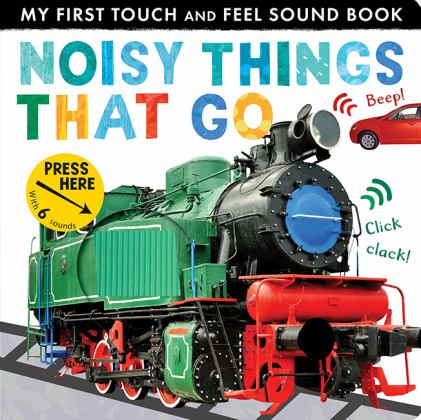 Noisy Things That Go  9781848699915 Front Cover