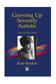 Growing up Severely Autistic They Call Me Gabriel 2000 9781853028915 Front Cover