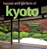 Houses and Gardens of Kyoto 2010 9784805310915 Front Cover