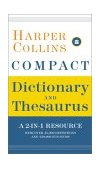 HarperCollins Compact Dictionary and Thesaurus 2003 9780060536916 Front Cover