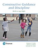 Constructive Guidance and Discipline: Birth to Age Eight  9780134547916 Front Cover