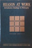 Reason at Work : Introductory Readings in Philosophy 2nd 9780155759916 Front Cover