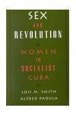 Sex and Revolution Women in Socialist Cuba cover art