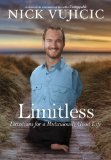 Limitless Devotions for a Ridiculously Good Life 2013 9780307730916 Front Cover