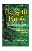 Be Still and Know 1981 9780310329916 Front Cover