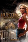 Hunting Memories A Vampire Memories Novel 2009 9780451462916 Front Cover