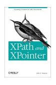 XPath and XPointer Locating Content in XML Documents 2002 9780596002916 Front Cover