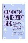 Morphology of New Testament Greek A Review and Reference Grammar  9780819194916 Front Cover
