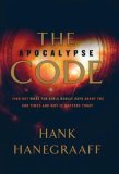 Apocalypse Code Find Out What the Bible REALLY Says about the End Times... and Why It Matters Today 2010 9780849919916 Front Cover