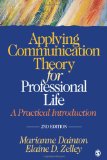 Applying Communication Theory for Professional Life A Practical Introduction 2nd 9781412976916 Front Cover