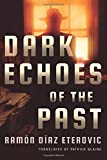Dark Echoes of the Past  9781542046916 Front Cover