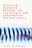 Practical Research Methods for Librarians and Information Professionals  cover art