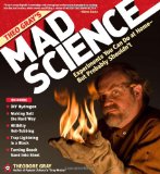 Theo Gray's Mad Science Experiments You Can Do at Home - But Probably Shouldn't 2009 9781579127916 Front Cover